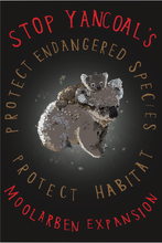 Load image into Gallery viewer, #StopMoolarben Corflutes
